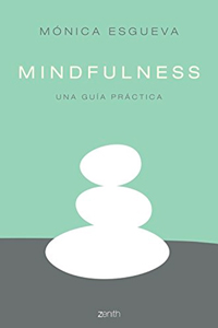 Mindfulness - Una Guia Practica
